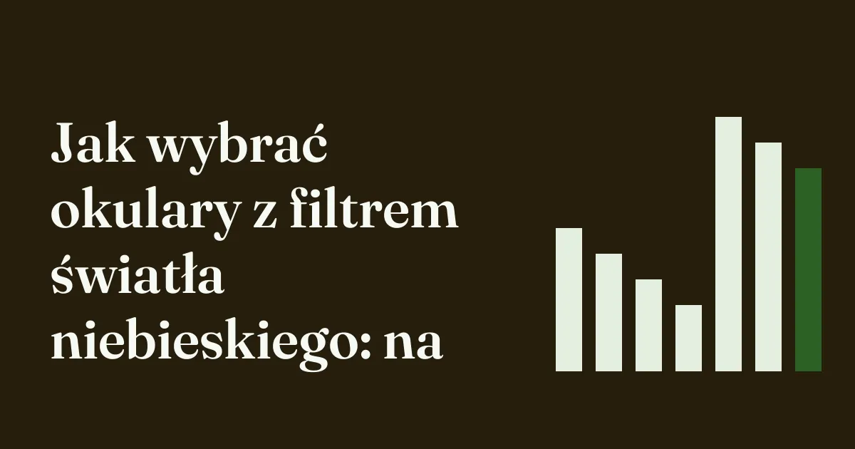 Jak wybrać okulary z filtrem światła niebieskiego: kobieta w okularach przy laptopie